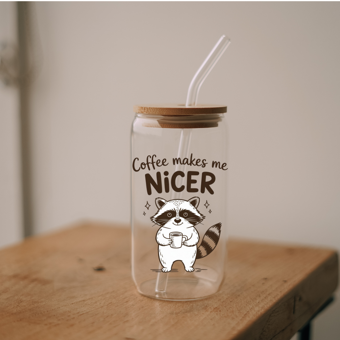 Coffee Makes Me Nicer Cup