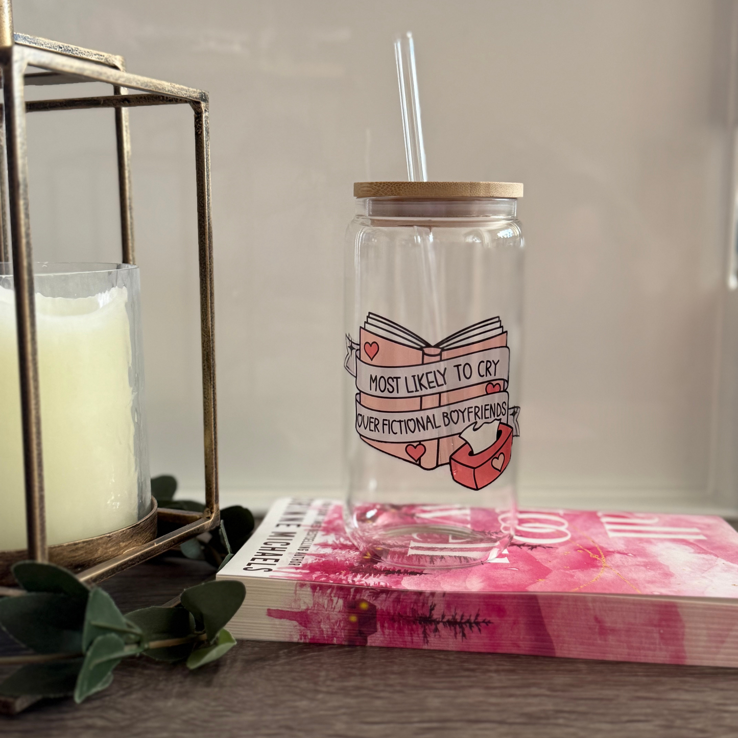 Most Likely to Cry Over Fictional Boyfriends Cup